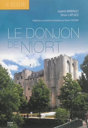 Le donjon de Niort - Isabelle Barrault