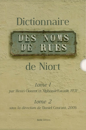 Dictionnaire des noms de rues de Niort - Henri Clouzot