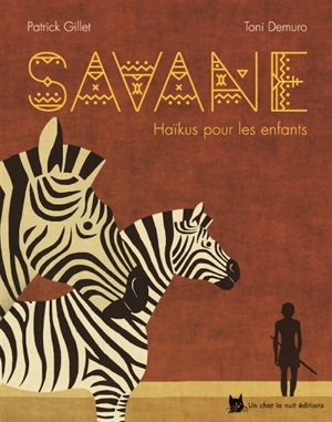 Savane : haïkus pour les enfants - Patrick Gillet