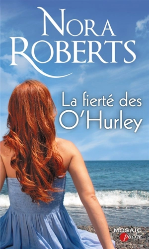 La fierté des O'Hurley - Nora Roberts