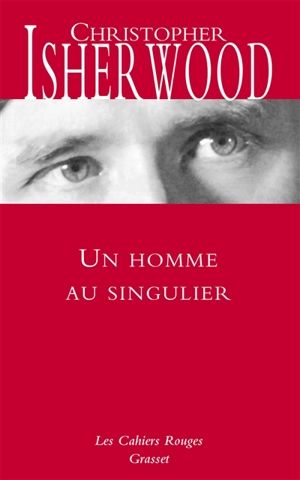 Un homme au singulier - Christopher Isherwood