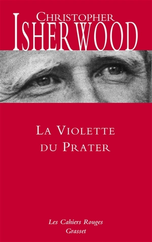 La violette du Prater : récit - Christopher Isherwood