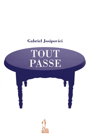 Tout passe - Gabriel Josipovici