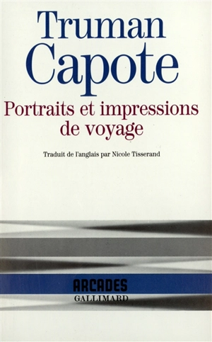 Portraits et impressions de voyage - Truman Capote