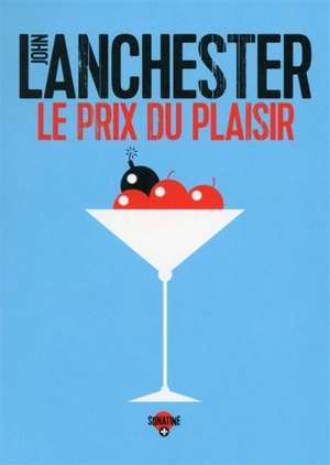 Le prix du plaisir - John Lanchester