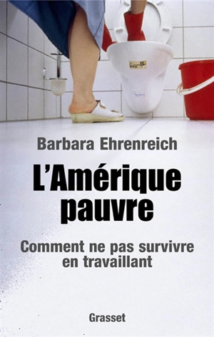 L'Amérique pauvre : comment ne pas survivre en travaillant - Barbara Ehrenreich