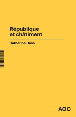 République et châtiment - Catherine Hass