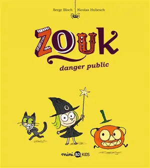 Zouk. Vol. 2. Danger public - Serge Bloch