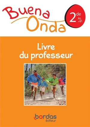 Buena onda : espagnol 2de, A2-B1 : livre du professeur - Manuel Ruiz