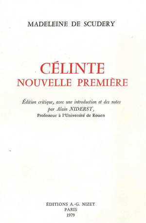 Célinte : nouvelle première - Madeleine de Scudéry