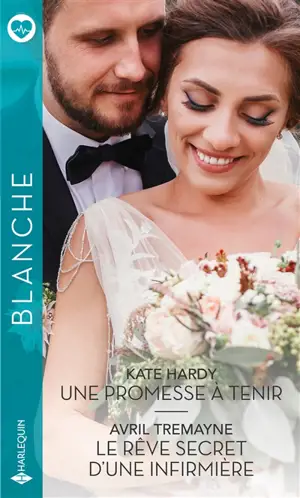 Une promesse à tenir. Le rêve secret d'une infirmière - Kate Hardy