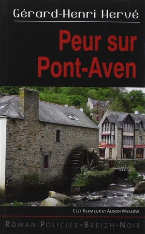 Peur sur Pont-Aven - Gérard-Henri Hervé