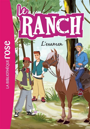 Le ranch. Vol. 15. L'examen - Christelle Chatel