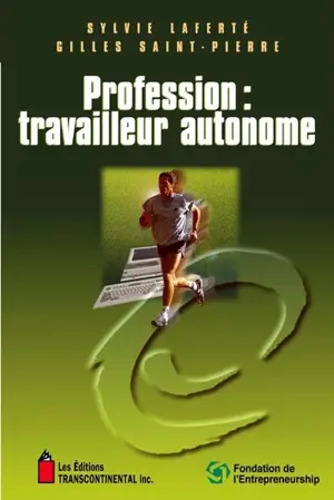 Profession : travailleur autonome - Laferté, Sylvie