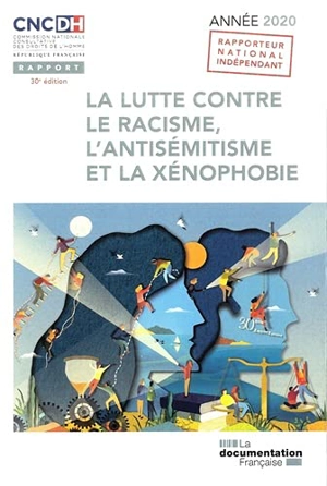 La lutte contre le racisme, l'antisémitisme et la xénophobie : année 2020 - France. Commission nationale consultative des droits de l'homme