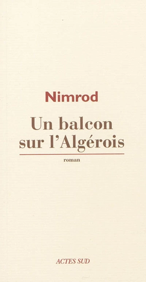 Un balcon sur l'Algérois - Nimrod Bena Djangrang