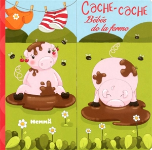 Cache-cache : bébés de la ferme - Stéphanie Sojic