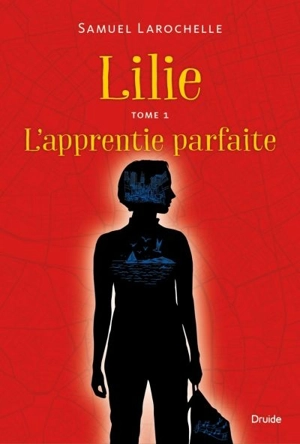 L'apprentie parfaite 1 - Samuel Larochelle