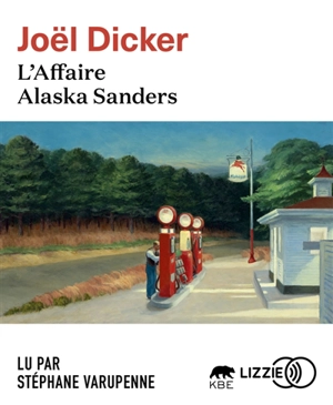 L'affaire Alaska Sanders - Joël Dicker