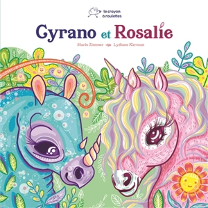 Cyrano et Rosalie - Marie Zimmer