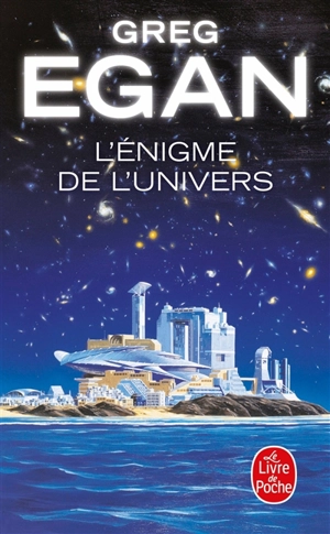 L'énigme de l'univers - Greg Egan