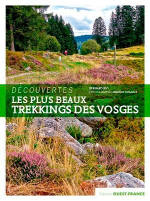 Les plus beaux trekkings des Vosges - Bernard Rio