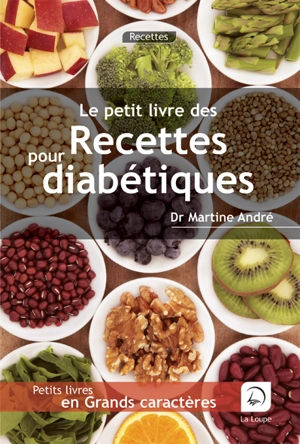 Recettes pour diabétiques - Martine André