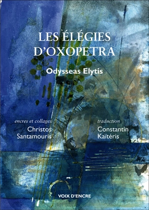 Les élégies d'Oxopetra - Odysseas Elytis