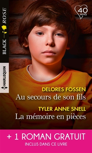 Au secours de son fils. La mémoire en pièces. A l'épreuve du doute - Delores Fossen