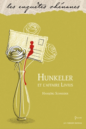 Hunkeler et l'affaire Livius - Hansjörg Schneider