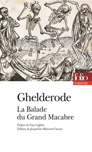 La balade du Grand Macabre - Michel De Ghelderode