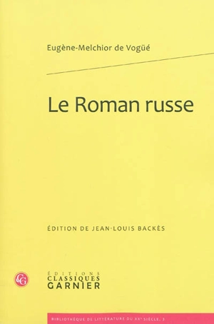 Le roman russe - Eugène-Melchior de Vogüé