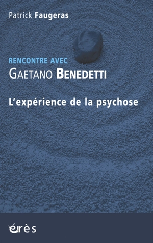 L'expérience de la psychose - Gaetano Benedetti