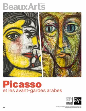 Picasso et les avant-gardes arabes : Institut du monde arabe, Tourcoing