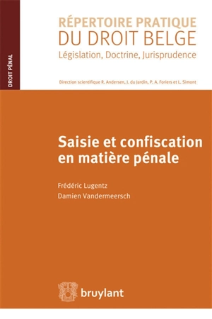 Saisie et confiscation en matière pénale - Frédéric Lugentz