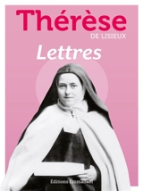 Lettres - Thérèse de l'Enfant-Jésus