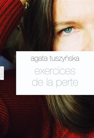 Exercices de la perte - Agata Tuszynska