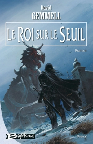 Le roi sur le seuil - David Gemmell