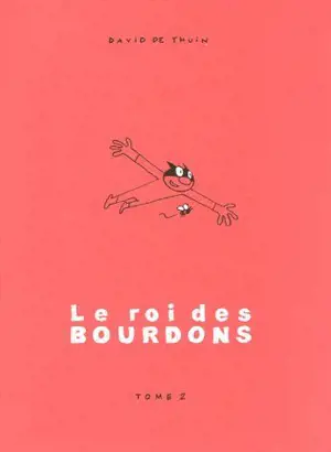 Le roi des bourdons. Vol. 2 - David De Thuin