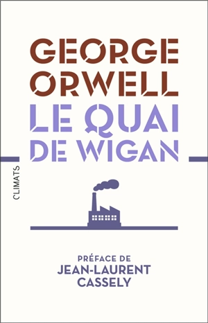 Le quai de Wigan - George Orwell