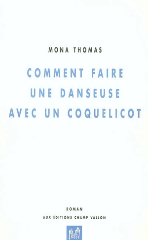 Comment faire une danseuse avec un coquelicot - Mona Thomas