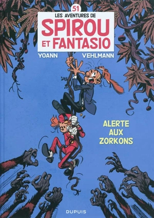 Les aventures de Spirou et Fantasio. Vol. 51. Alerte aux Zorkons - Fabien Vehlmann