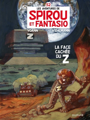Les aventures de Spirou et Fantasio. Vol. 52. La face cachée du Z - Fabien Vehlmann