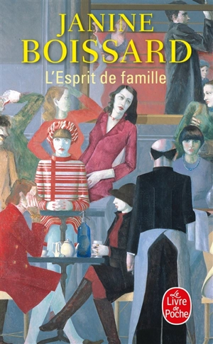 L'esprit de famille. Vol. 1. L'esprit de famille - Janine Boissard