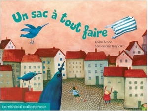 Un sac à tout faire - Arpad Kollar