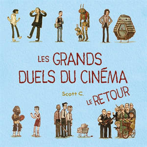 Les grands duels du cinéma. Le retour - Scott Campbell