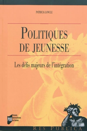 Politiques de jeunesse : les défis majeurs de l'intégration - Patricia Loncle