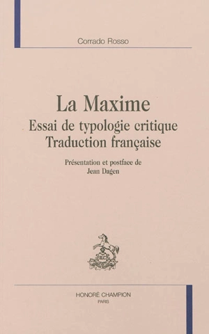 La maxime : essai de typologie critique, traduction française - Corrado Rosso