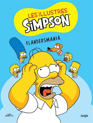 Les illustres Simpson. Vol. 2. Flandersmania - Ian Boothby