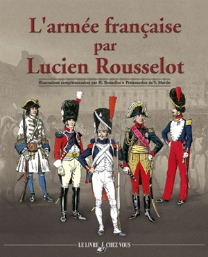 L'armée française par Lucien Rousselot - Lucien Rousselot